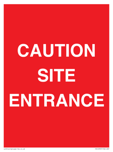 CAUTION SITE ENTRANCE
